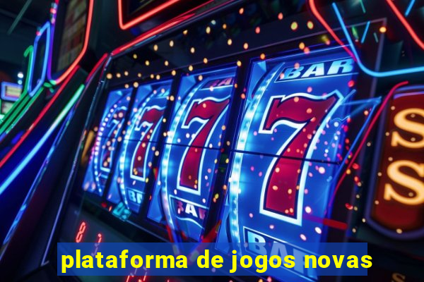 plataforma de jogos novas